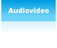 Audiovideo